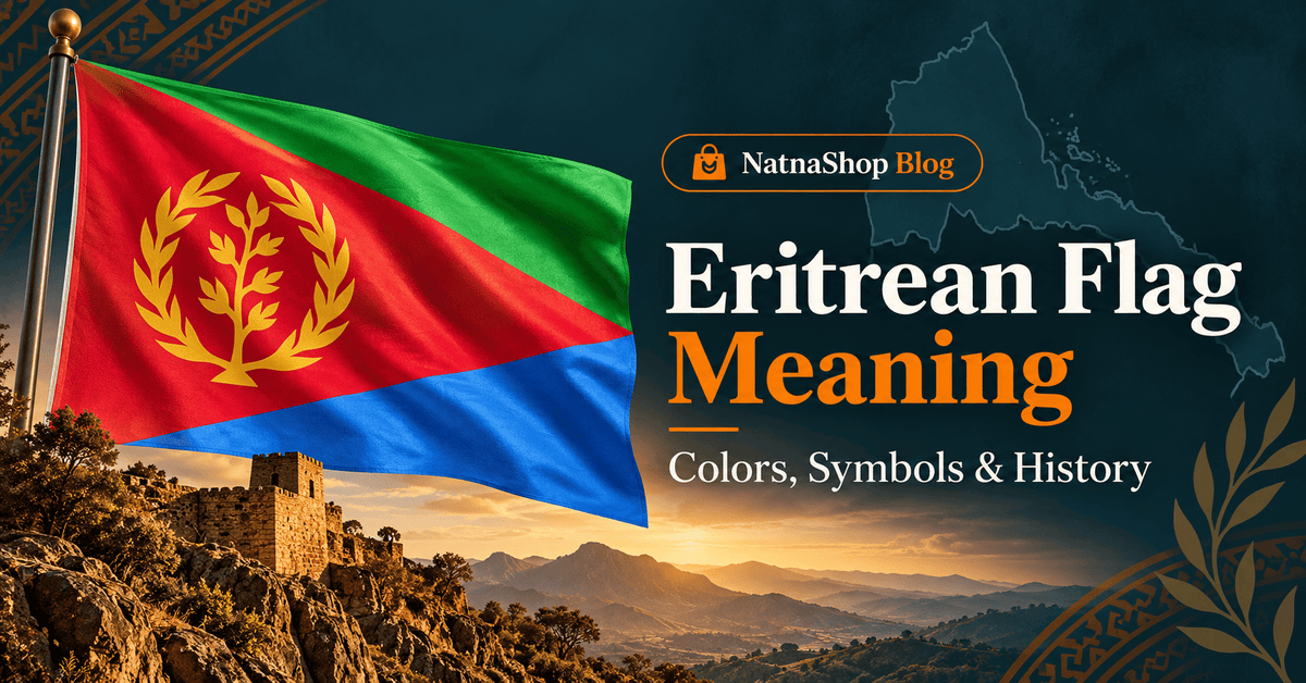 Eritrean Flag Meaning: Colors, Symbols, History & Eritrean Pride