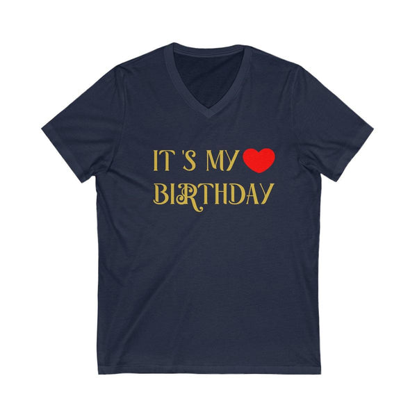 Adult It is my Birthday Unisex Jersey Short Sleeve V-Neck Tee t-shirt