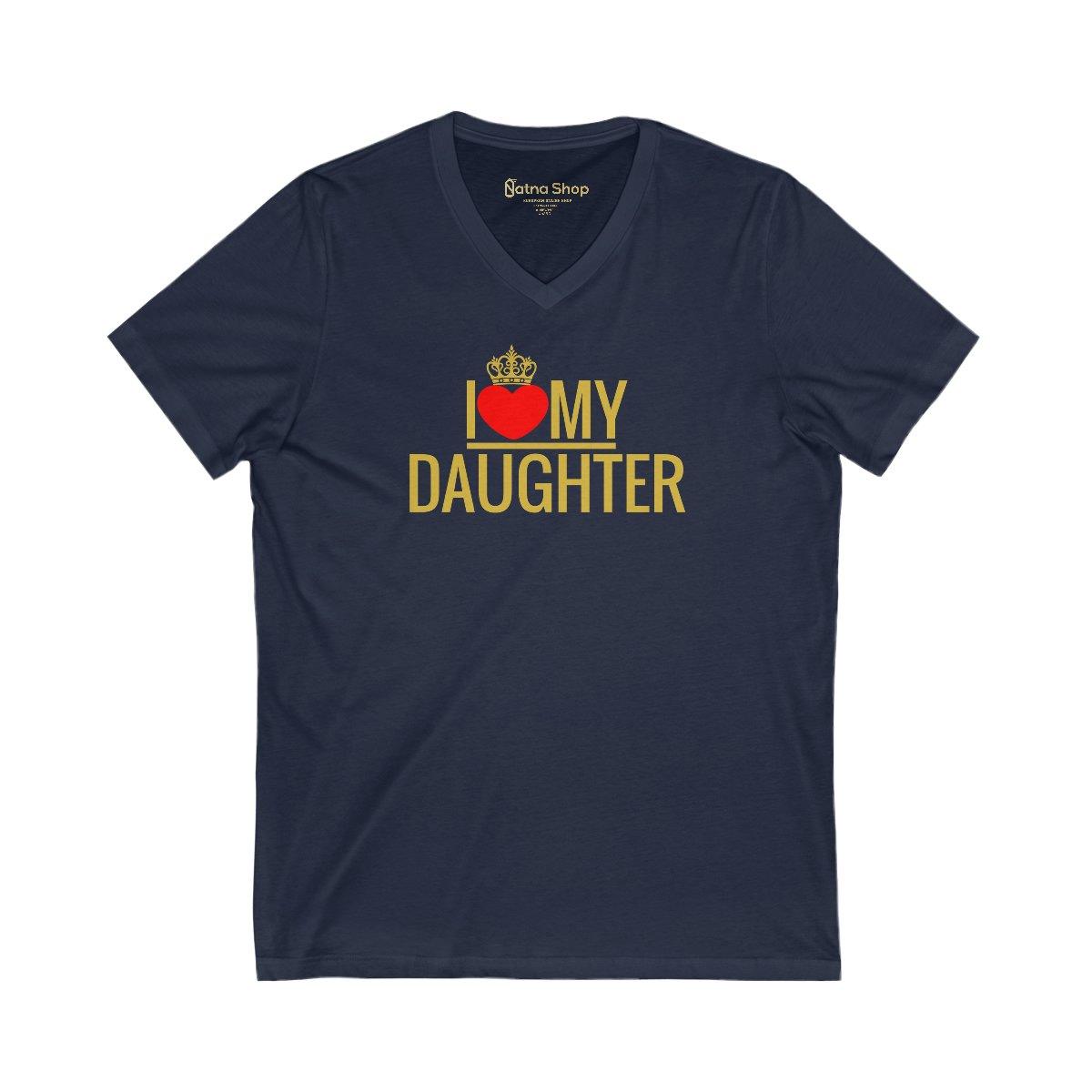 I Love my daughter t-shirt Unisex - Natna Shop