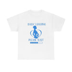 Baby Shower Baby Loading T-Shirt - Natna Shop